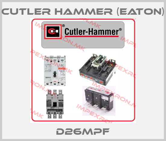Cutler Hammer (Eaton)-D26MPFprice