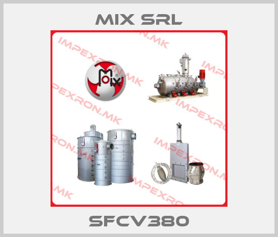 MIX Srl-SFCV380price