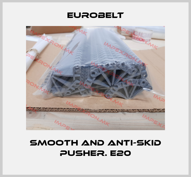 Eurobelt-Smooth and anti-skid pusher. E20price