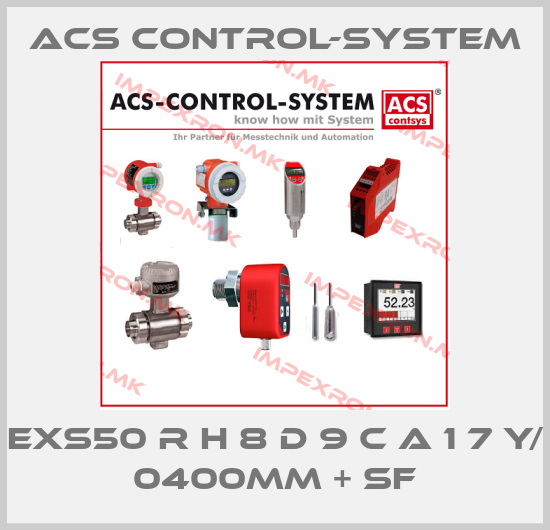 Acs Control-System-ExS50 R H 8 D 9 C A 1 7 Y/ 0400mm + SFprice