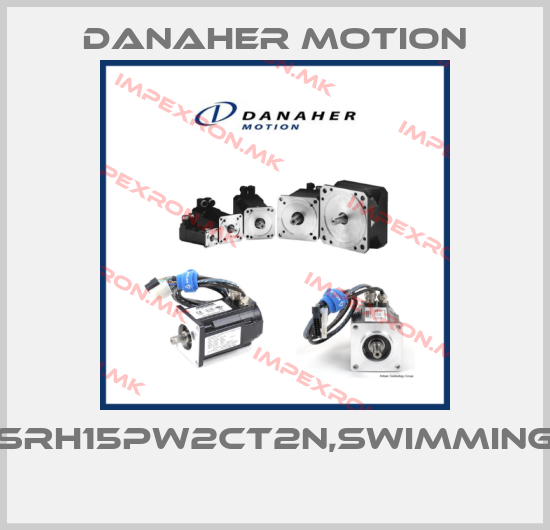 Danaher Motion-SRH15PW2CT2N,SWIMMING price