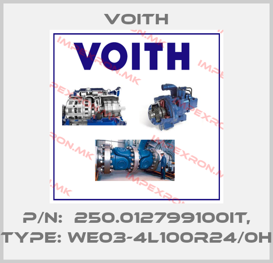 Voith-P/N:  250.012799100IT, Type: WE03-4L100R24/0Hprice