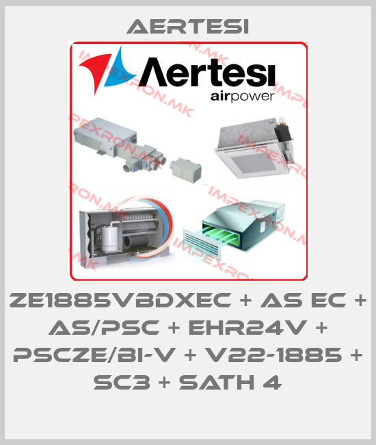 Aertesi-ZE1885VBDXEC + AS EC + AS/PSC + EHR24V + PSCZE/BI-V + V22-1885 + SC3 + SATH 4price