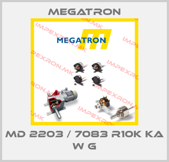 Megatron-MD 2203 / 7083 R10K KA W Gprice