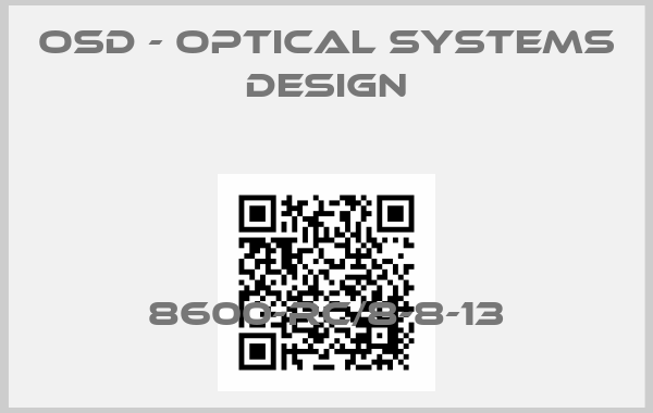 OSD - OPTICAL SYSTEMS DESIGN-8600-RC/8-8-13price