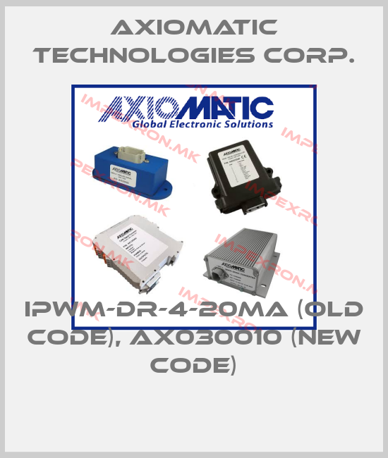Axiomatic Technologies Corp.-IPWM-DR-4-20MA (old code), AX030010 (new code)price