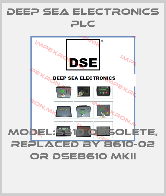 DEEP SEA ELECTRONICS PLC-model:5510 obsolete, replaced by 8610-02 or DSE8610 MKIIprice