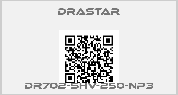 DRASTAR-DR702-SHV-250-NP3price