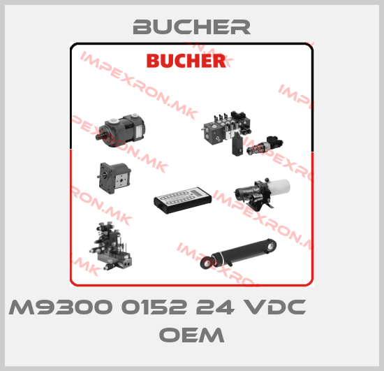 Bucher-M9300 0152 24 VDC          OEMprice