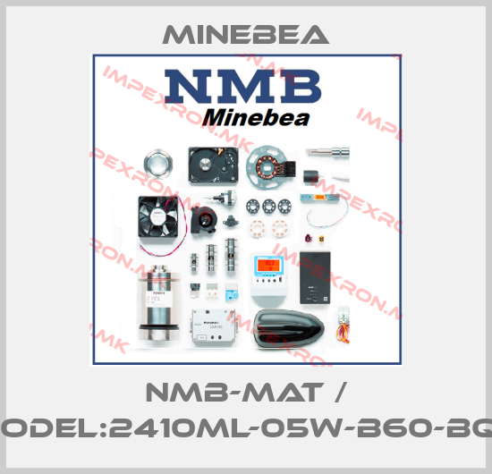 Minebea-NMB-MAT / Model:2410ML-05W-B60-BQBprice