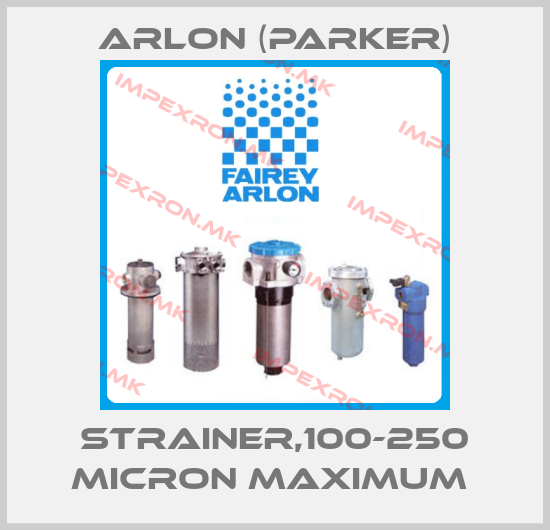 Arlon (Parker)-STRAINER,100-250 MICRON MAXIMUM price