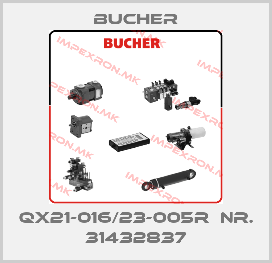 Bucher-QX21-016/23-005R  Nr. 31432837price
