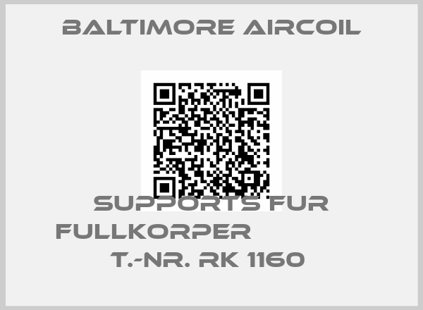 Baltimore Aircoil-SUPPORTS FUR FULLKORPER                T.-NR. RK 1160 price