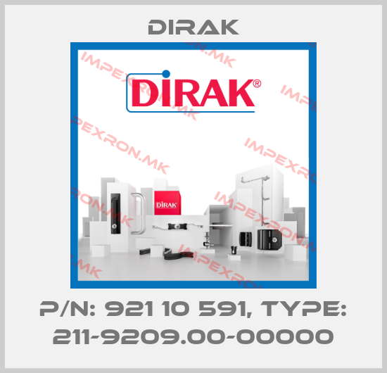 Dirak-P/N: 921 10 591, Type: 211-9209.00-00000price