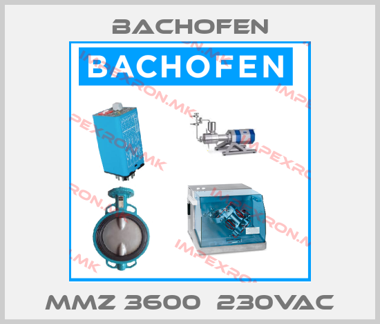 Bachofen-MMZ 3600  230VACprice