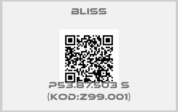 Bliss-P53.87.503 S (KOD:Z99.001)price