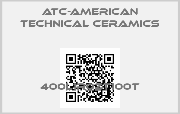 ATC-American Technical Ceramics-400L1R0ZT100Tprice