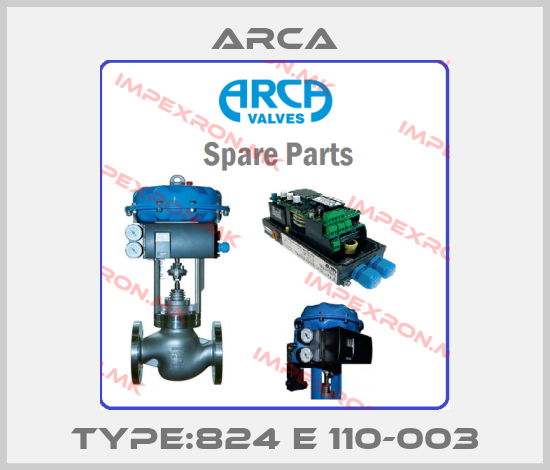 ARCA-type:824 E 110-003price