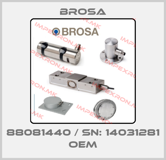 Brosa-88081440 / SN: 14031281 OEMprice