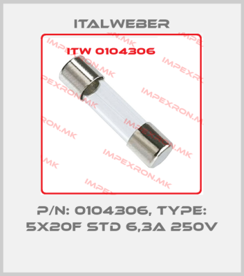 Italweber-P/N: 0104306, Type: 5X20F STD 6,3A 250Vprice