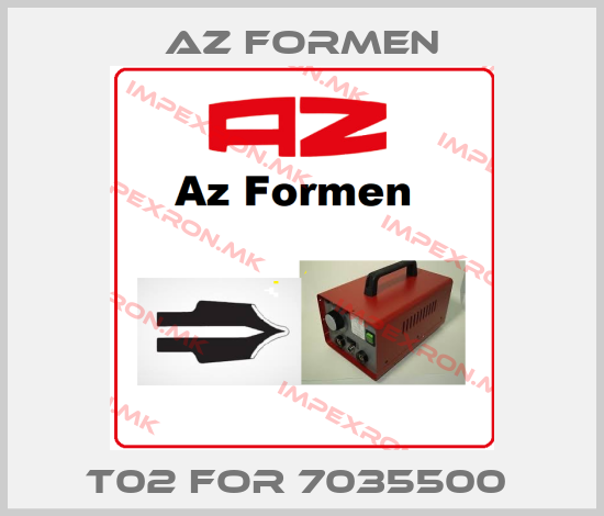Az Formen-T02 for 7035500 price