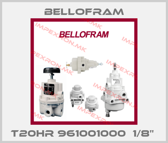 Bellofram-T20HR 961001000  1/8" price
