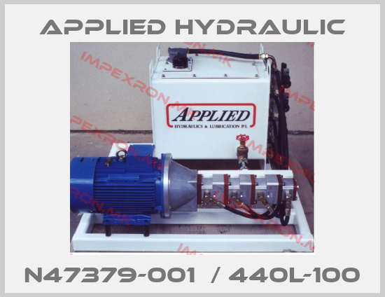 APPLIED HYDRAULIC-N47379-001  / 440L-100price