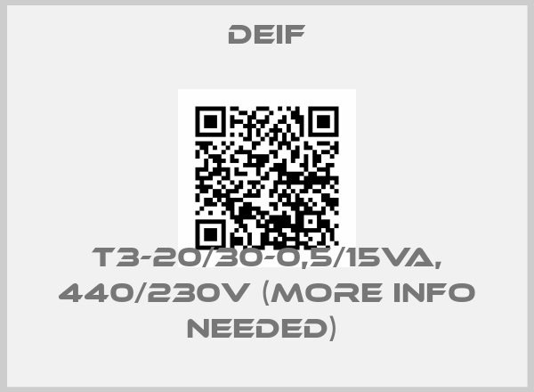 Deif-T3-20/30-0,5/15VA, 440/230V (MORE INFO NEEDED) price