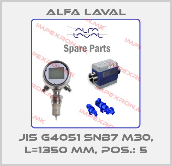 Alfa Laval-JIS G4051 SNB7 M30, L=1350 mm, POS.: 5price