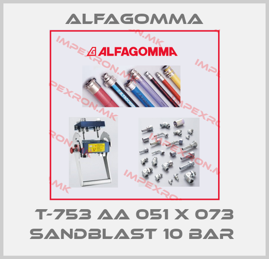 Alfagomma-T-753 AA 051 X 073 SANDBLAST 10 BAR price