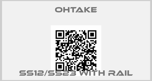 OHTAKE-SS12/SS23 with railprice