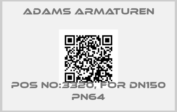 Adams Armaturen-POS NO:3320, FOR DN150 PN64price