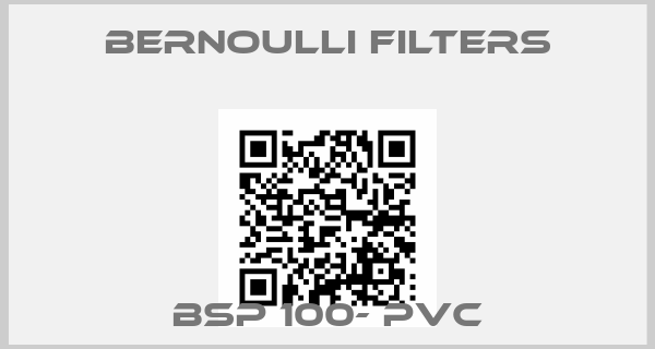 Bernoulli Filters-BSP 100- PVCprice