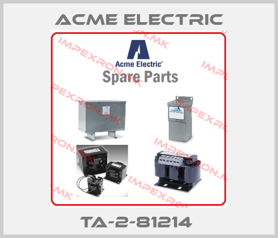 Acme Electric-TA-2-81214 price