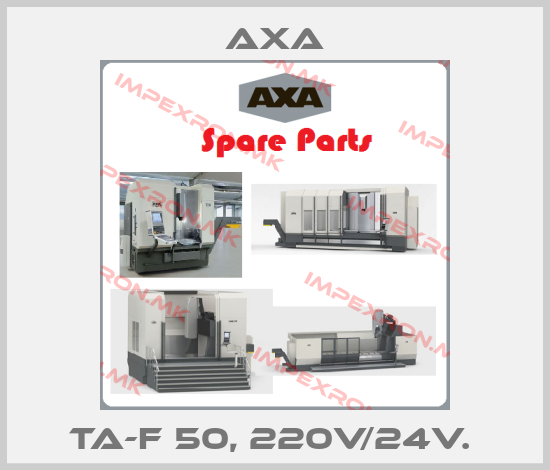 Axa-TA-F 50, 220V/24V. price