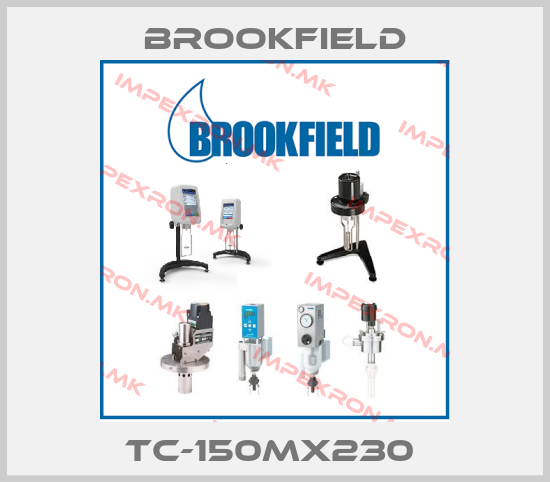 Brookfield-TC-150MX230 price