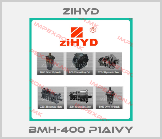 ZIHYD-BMH-400 P1AIVYprice