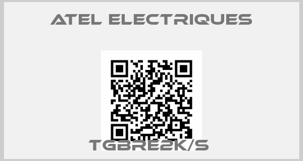 Atel Electriques-TGBRE2K/S price