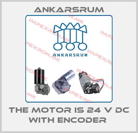 Ankarsrum-THE MOTOR IS 24 V DC WITH ENCODER price