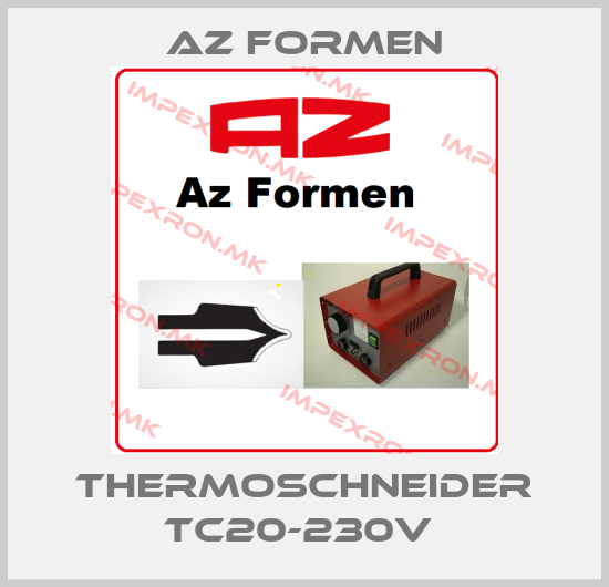 Az Formen-THERMOSCHNEIDER TC20-230V price
