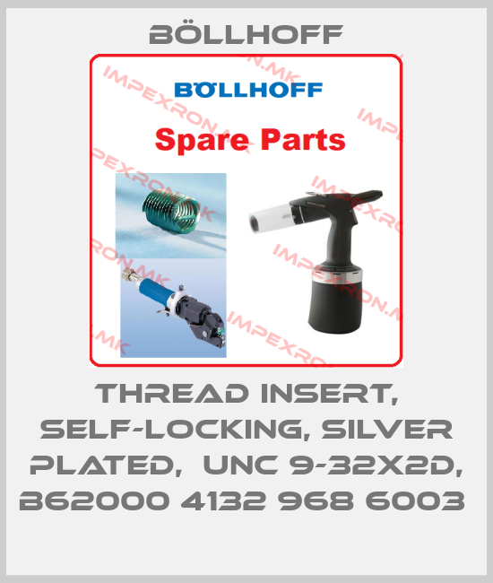 Böllhoff-THREAD INSERT, SELF-LOCKING, SILVER PLATED,  UNC 9-32X2D, B62000 4132 968 6003 price