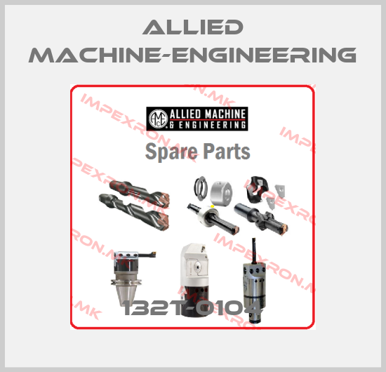 Allied Machine-Engineering-132T-0104price