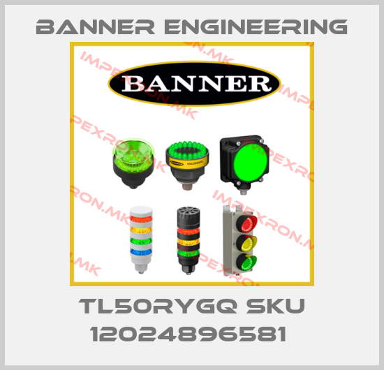Banner Engineering-TL50RYGQ SKU 12024896581 price