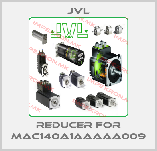 JVL-reducer for MAC140A1AAAAA009price