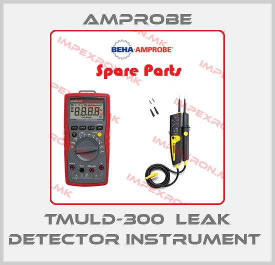 AMPROBE-TMULD-300  LEAK DETECTOR INSTRUMENT price