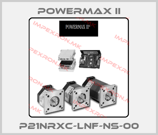 Powermax II-P21NRXC-LNF-NS-00price