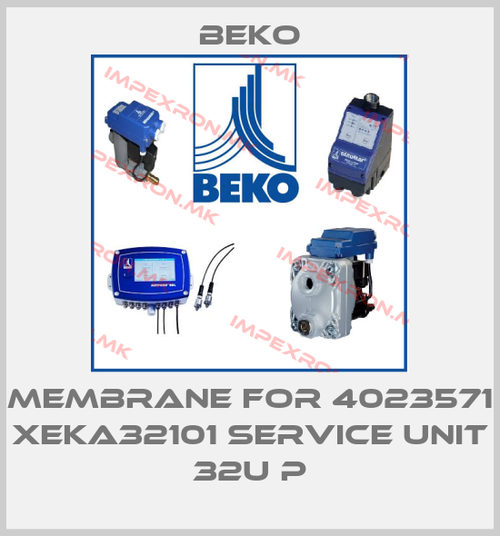 Beko-Membrane for 4023571 XEKA32101 SERVICE UNIT 32U Pprice