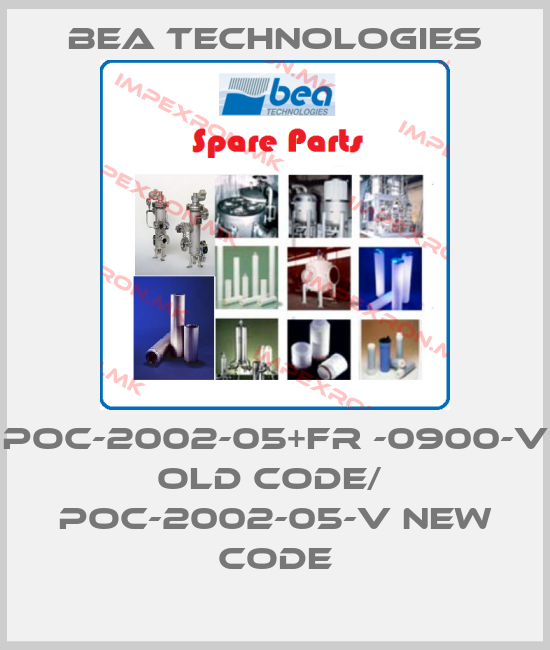BEA Technologies-POC-2002-05+FR -0900-V old code/  POC-2002-05-V new codeprice