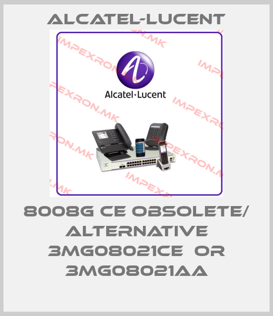 Alcatel-Lucent-8008G CE obsolete/ alternative 3MG08021CE  or 3MG08021AAprice