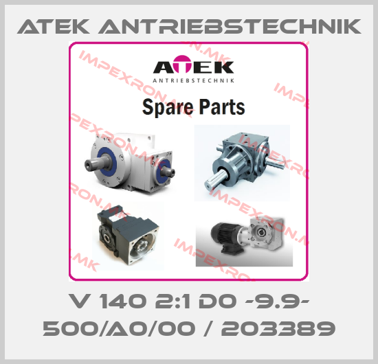 ATEK Antriebstechnik-V 140 2:1 D0 -9.9- 500/A0/00 / 203389price